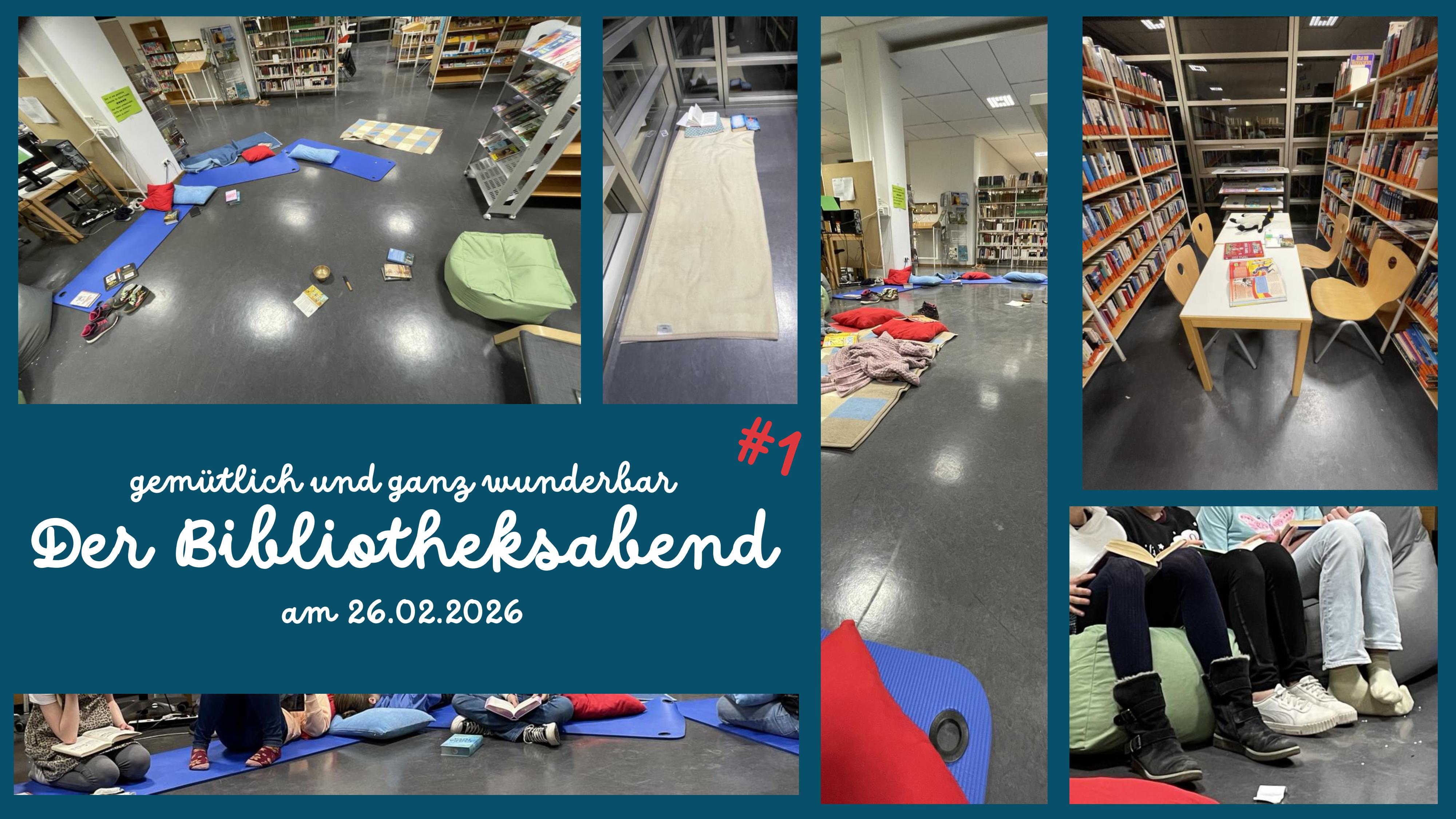 Eindrücke vom Bibliotheksabend vom 26.2. um 18 Uhr